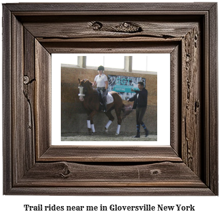 trail rides near me in Gloversville, New York